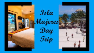 isla mujeres day trip