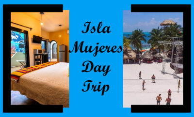 Isla Mujeres Day Trip: Explore and Plan Your Trip Today